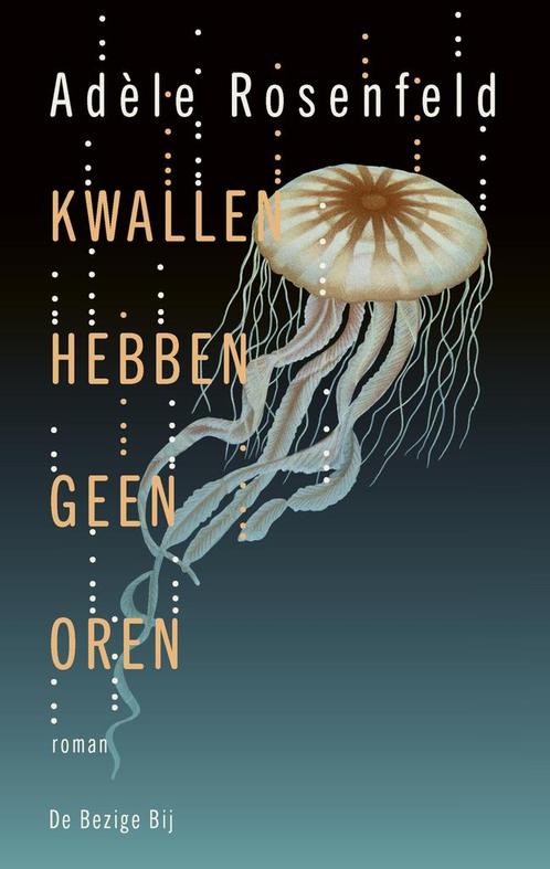 Kwallen hebben geen oren (9789403189918, Adèle Rosenfeld), Boeken, Romans, Nieuw, Verzenden