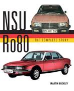 NSU RO80 – The Complete Story, Nieuw, Martin Buckley, Algemeen, Verzenden