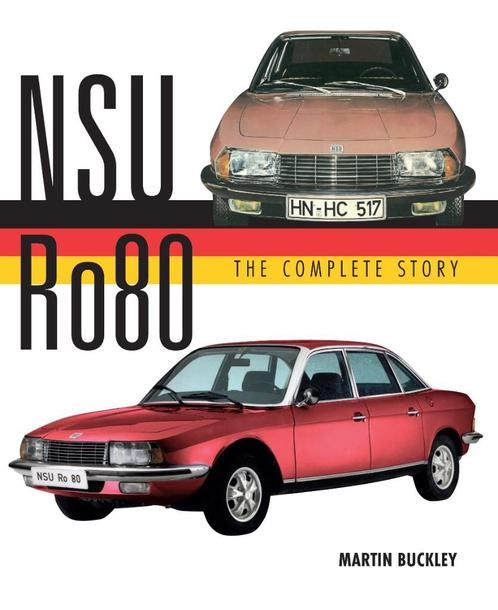 NSU RO80 – The Complete Story, Boeken, Auto's | Boeken, Algemeen, Nieuw, Verzenden