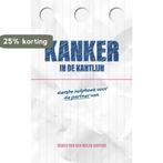Kanker in de kantlijn 9789493089969, Verzenden, Zo goed als nieuw, Remco Van der Molen Kuipers