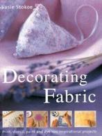 Decorating fabric: print, stencil, paint and dye : 100, Boeken, Taal | Engels, Gelezen, Susie Stokoe, Verzenden