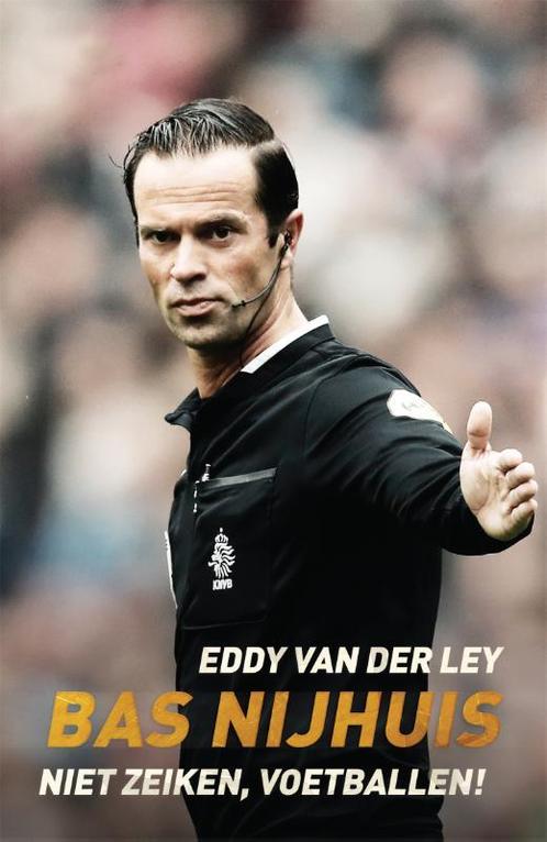 Bas Nijhuis 9789048845194 Eddy van der Ley, Boeken, Hobby en Vrije tijd, Gelezen, Verzenden
