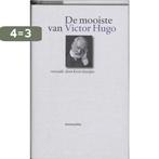 De mooiste van Victor Hugo 9789077441824 Victor Hugo, Boeken, Verzenden, Zo goed als nieuw, Victor Hugo