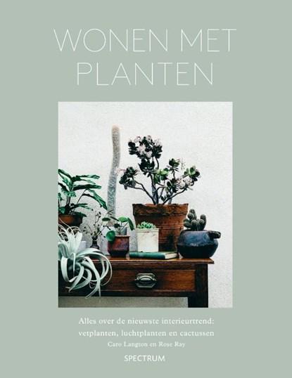 Wonen met planten | 9789000350490 | Caro Langton ; Rose Ray, Boeken, Hobby en Vrije tijd, Zo goed als nieuw