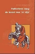 Palliatieve zorg: de kunst van er z 9789055735037, Verzenden, Gelezen, M. Waling-Huijsen
