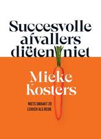 9789048867974 Succesvolle afvallers dieten niet, Boeken, Kookboeken, Nieuw, Mieke Kosters, Verzenden