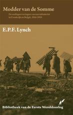 Modder van de Somme / Bibliotheek van de Eerste Wereldoorlog, Verzenden, Zo goed als nieuw, E.P.F. Lynch