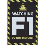 Wandbord -  Watching F1 Do Not Disturb, Huis en Inrichting, Nieuw, Ophalen of Verzenden