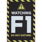 Wandbord -  Watching F1 Do Not Disturb, Ophalen of Verzenden, Nieuw