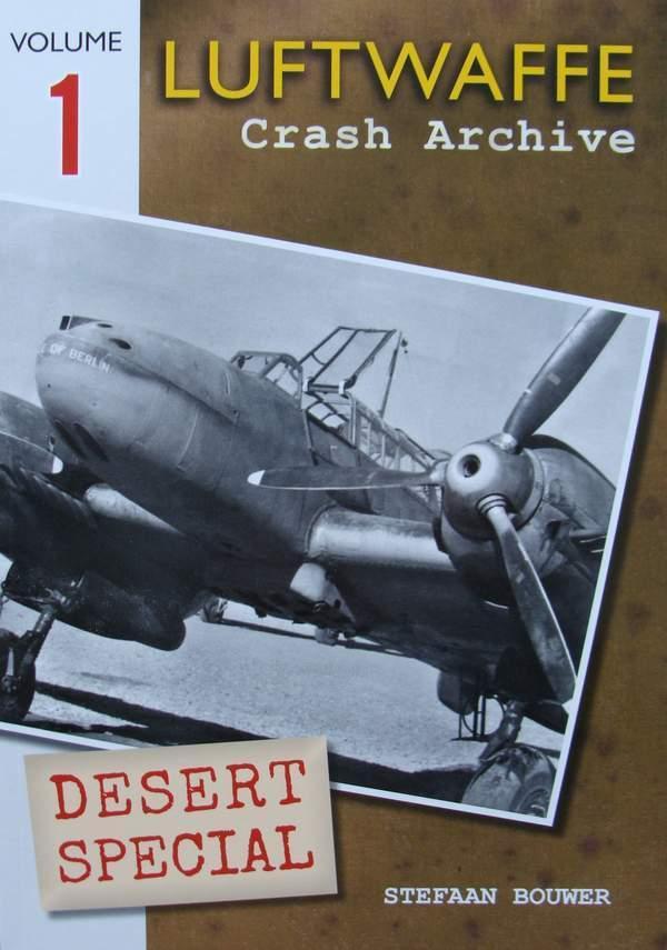 Boek : Luftwaffe Crash Archive - Desert Special - Volume 1, Verzamelen, Luchtvaart en Vliegtuigspotten, Boek of Tijdschrift, Nieuw