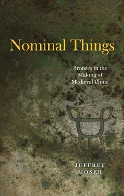 Nominal Things | 9780226822464 | Jeffrey Moser, Boeken, Wetenschap, Zo goed als nieuw