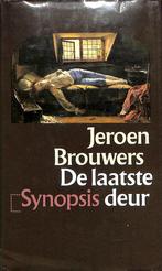 De laatste deur / Synopsis 9789029508049 Jeroen Brouwers, Boeken, Verzenden, Gelezen, Jeroen Brouwers