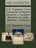 U.S. Supreme Court Transcript of Record Mussina. Court., Boeken, Verzenden, Zo goed als nieuw, U.S. Supreme Court