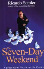 Seven Day Weekend 9780099425236 Ricardo Semler, Verzenden, Zo goed als nieuw, Ricardo Semler