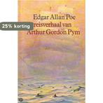 Reisverhaal van Arthur Gordon Pym 9789022816240 E.A. Poe, Boeken, Verzenden, Gelezen, E.A. Poe