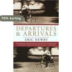 Departures & Arrivals 9781585747283 Eric Newby, Verzenden, Gelezen, Eric Newby