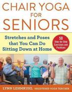 9781510750630 Chair Yoga for Seniors Stretches and Poses ..., Boeken, Nieuw, Lynn Lehmkuhl, Verzenden