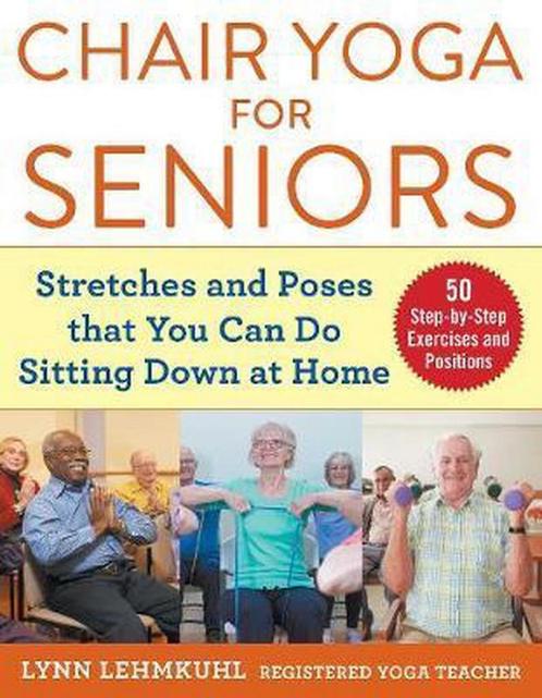 9781510750630 Chair Yoga for Seniors Stretches and Poses ..., Boeken, Studieboeken en Cursussen, Nieuw, Verzenden
