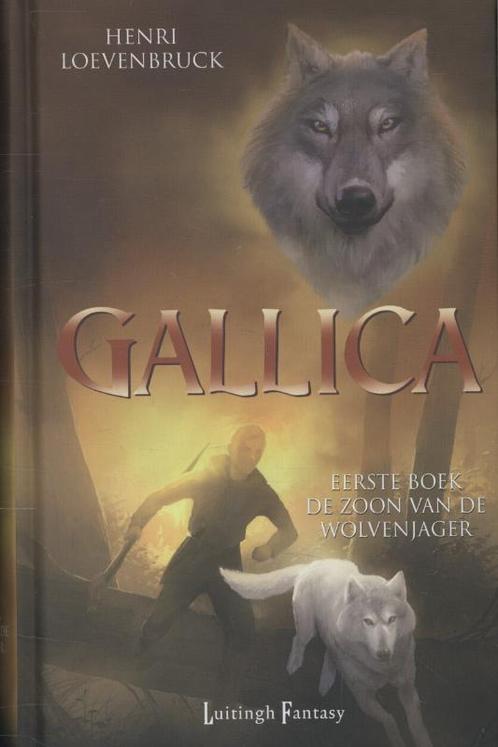 De zoon van de wolvenjager / Gallica / 1 9789024560172, Boeken, Fantasy, Gelezen, Verzenden