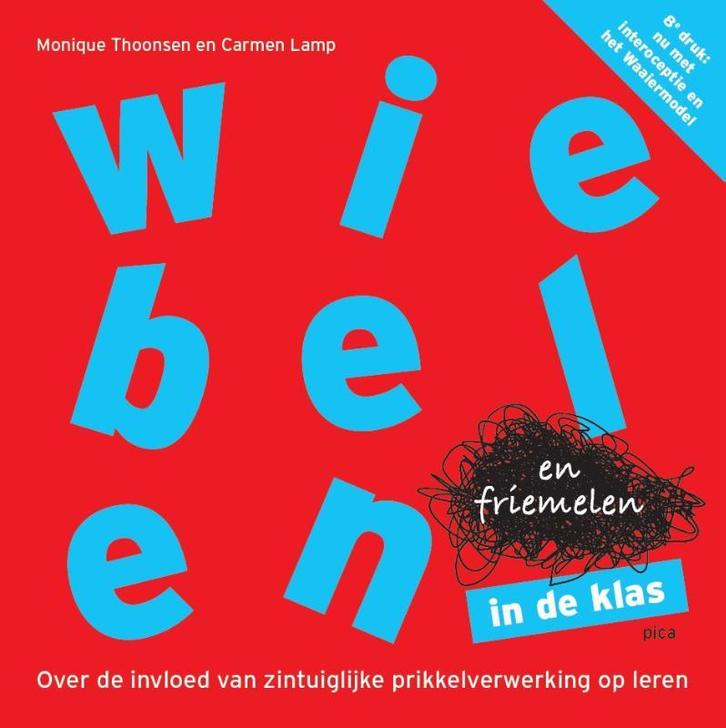 Wiebelen en friemelen in de klas 9789493209800, Boeken, Wetenschap, Zo goed als nieuw, Verzenden