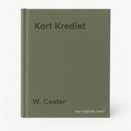 Kort Krediet 9789040095979 W. Coster, Verzenden, Zo goed als nieuw, W. Coster