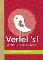Vertel s! omdat je bijzonder bent 9789000306596, Boeken, Verzenden, Zo goed als nieuw, Elma van Vliet