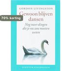 Gewoon blijven dansen 9789055945481 G. Livingston, Boeken, Verzenden, Zo goed als nieuw, G. Livingston