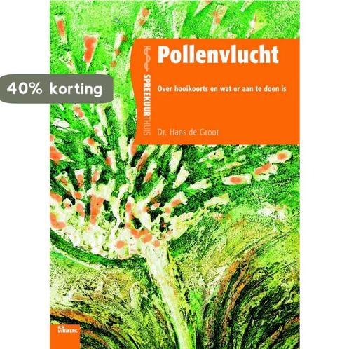 Pollenvlucht 9789066116689 De Groot Hans, Boeken, Wetenschap, Zo goed als nieuw, Verzenden