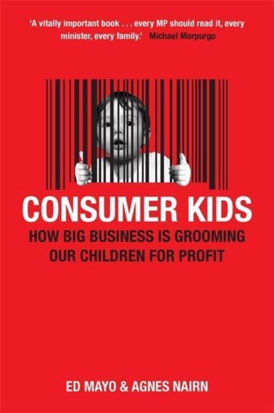 Consumer Kids 9781845298807 Ed Mayo and Agnes Nairn, Boeken, Taal | Engels, Gelezen, Verzenden