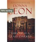 Through a Glass Darkly 9780434014521 Donna Leon, Boeken, Verzenden, Gelezen, Donna Leon