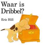 Dribbel  -   Waar is Dribbel? 9789041001702 Eric Hill, Boeken, Gelezen, Eric Hill, Eric Hill, Verzenden