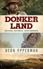 Donkerland 9789023994749 Deon Opperman, Boeken, Verzenden, Gelezen, Deon Opperman