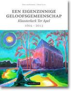 Een eigenzinnige geloofsgemeenschap 1604 - 2013, Boeken, Geschiedenis | Stad en Regio, Verzenden, Gelezen, Gert van Klinken