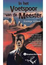 In het Voetspoor van de Meester George Crane, Boeken, Nieuw, Verzenden