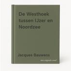 De Westhoek tussen IJzer en Noordzee 9789069661179, Verzenden, Zo goed als nieuw, Jacques Bauwens