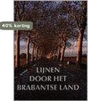Lijnen door het Brabantse land 9789040099250, Boeken, Verzenden, Zo goed als nieuw, Jean-Paul Corten