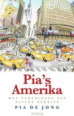 Pias Amerika (9789044640533, Pia De Jong), Boeken, Romans, Nieuw, Verzenden