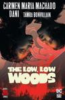 The Low, Low Woods [HC]