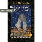 Het pact van de Pont Neuf / Decade / 2 9789054523819, Boeken, Verzenden, Zo goed als nieuw, Bill Mensema