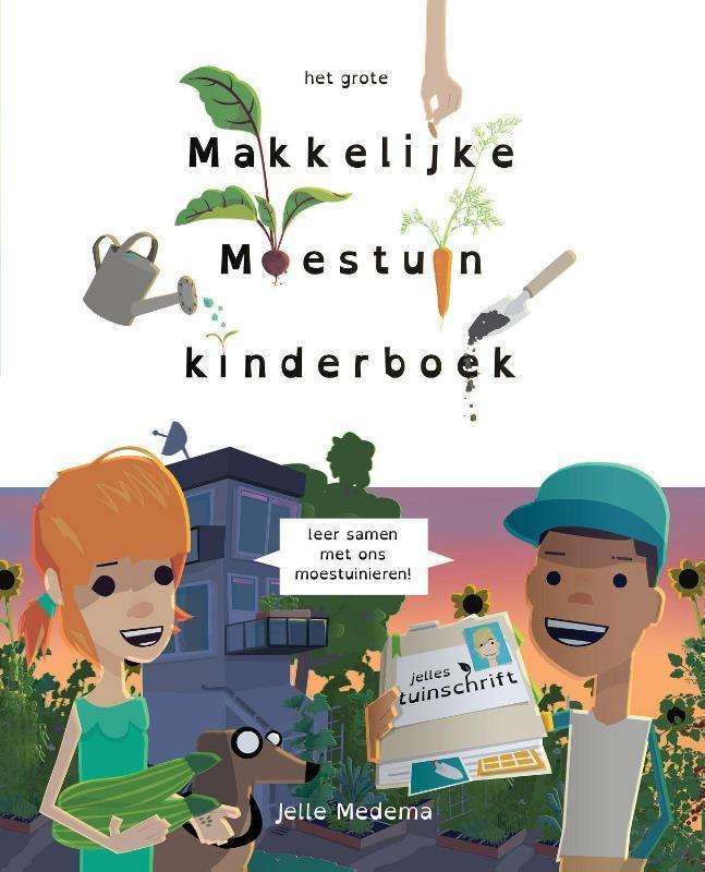 Het grote makkelijke moestuin kinderboek 9789081431880, Boeken, Hobby en Vrije tijd, Zo goed als nieuw, Verzenden