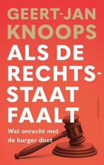 9789026370090 Als de rechtsstaat faalt Geert-Jan Knoops, Boeken, Verzenden, Nieuw, Geert-Jan Knoops