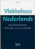 Vlekkeloos Nederlands Basisoefeningen spelling, stijl en, Verzenden, Gelezen, Dick Pak