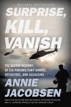 9780316441421 Surprise, Kill, Vanish: The Secret History ..., Verzenden, Nieuw, Annie Jacobsen