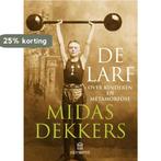 De larf 9789046704653 Midas Dekkers, Verzenden, Gelezen, Midas Dekkers