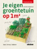 Je eigen groentetuin op 1m² / Praktische gids 9789058563828, Boeken, Verzenden, Zo goed als nieuw, Anne-Marie Nageleisen