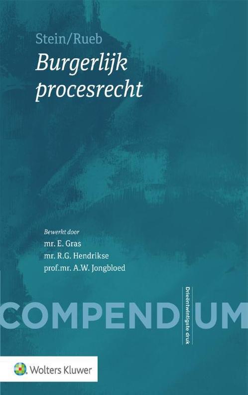 Compendium Burgerlijk procesrecht 9789013172553, Boeken, Studieboeken en Cursussen, Zo goed als nieuw, Verzenden