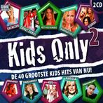 Kids Only 2 - De 40 Grootste Kids Hits - 2CD (CDs)