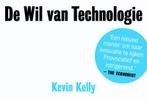 De Wil Van Technologie - Dwarsligger 9789049801274, Boeken, Verzenden, Gelezen, Kevin Kelly