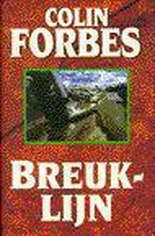 BREUKLIJN 9789022522660 Colin Forbes, Boeken, Thrillers, Gelezen, Verzenden
