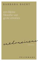Een kleine filosofie van grote emoties: Enthousiasme, Verzenden, Gelezen, Barbara Baert